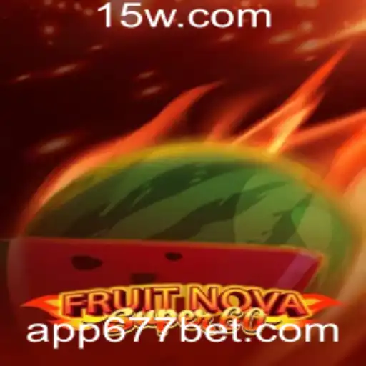 Explorando o Mundo de FruitNovaSuper60 e a Tendência das Apostas 677 Bet