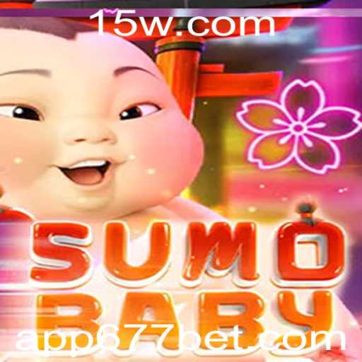 Descubra o Mundo Fascinante de SumoBaby e a Situação Atual do 677 Bet